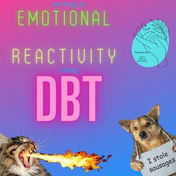 Emotional Reactivity DBT